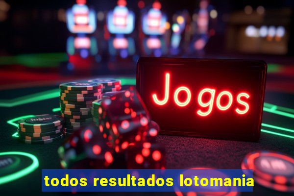 todos resultados lotomania